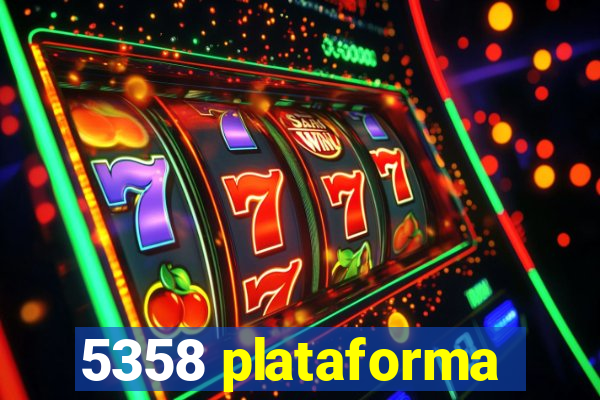 5358 plataforma